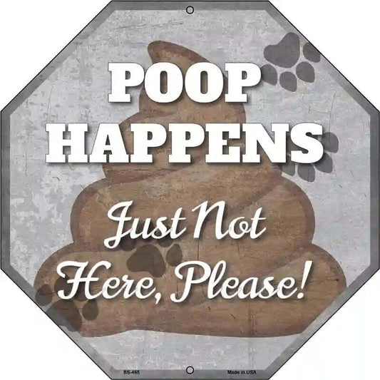 Poop Happens 12" Octagon Metal Sign