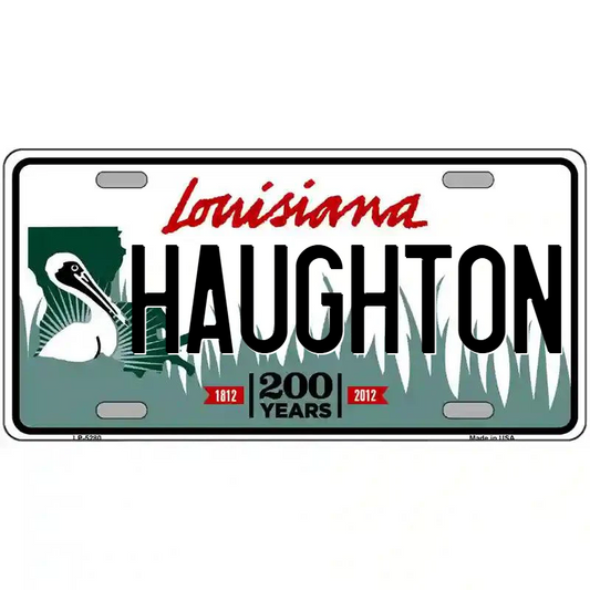 Haughton Louisiana Metal Sign