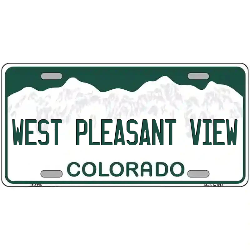 West Pleasnt View Colorado Metal Sign