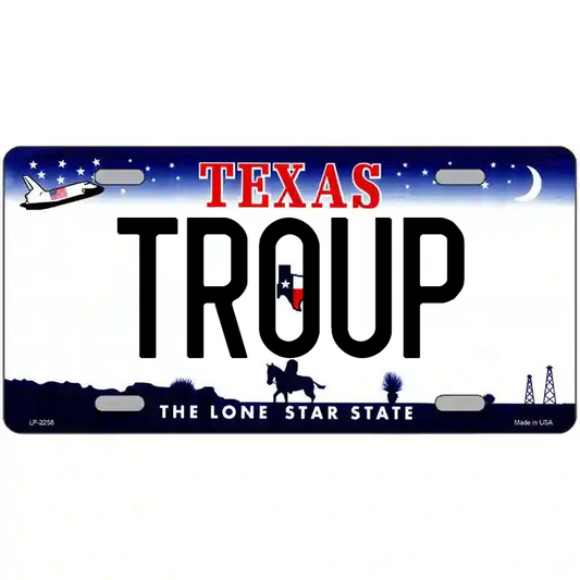 Troup Texas Metal Sign