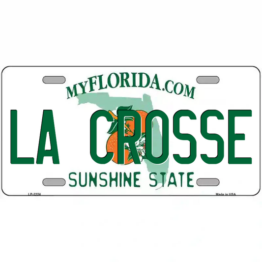 La Crosse Florida Metal Sign