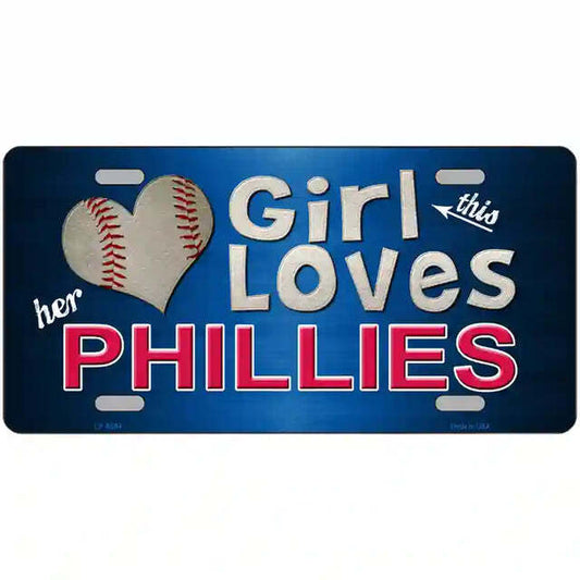 This Girl Loves Her Phillies Metal Sign