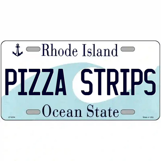 Pizza Strips Rhode Island Metal Sign