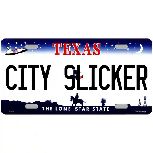 City Slicker Texas Metal Sign