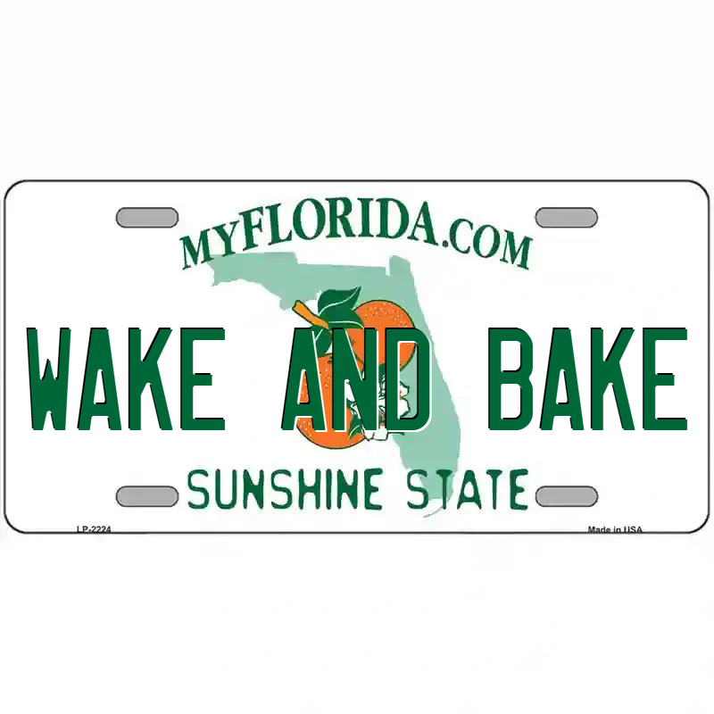 Wake and Bake Florida Metal Sign
