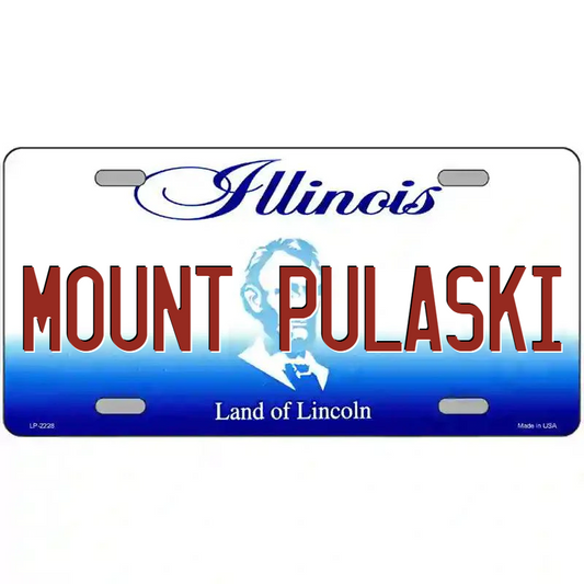 Mount Pulaski Illinois Metal Sign