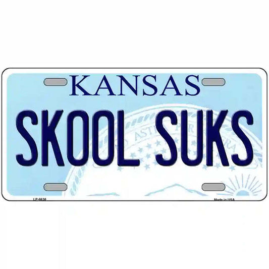 Skool Suks Kansas Metal Sign