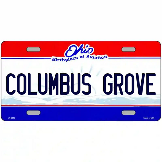 Columbus Grove Ohio Metal Sign