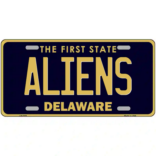 Aliens Delaware Metal Sign