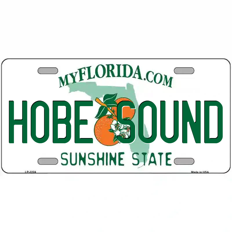 Hobe Sound Florida Metal Sign