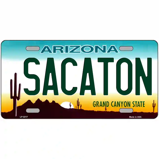 Sacaton Arizona Metal Sign