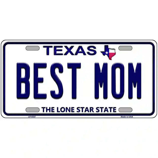 Best Mom Texas Metal Sign