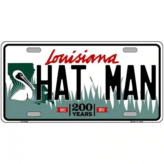 Hat Man Louisiana Metal Sign