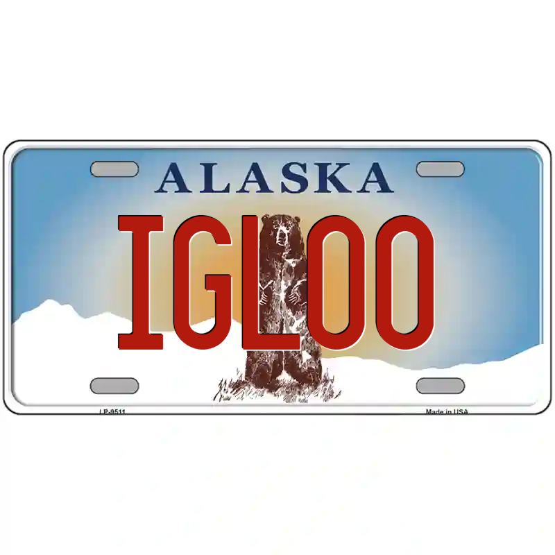 Igloo Alaska Metal Sign