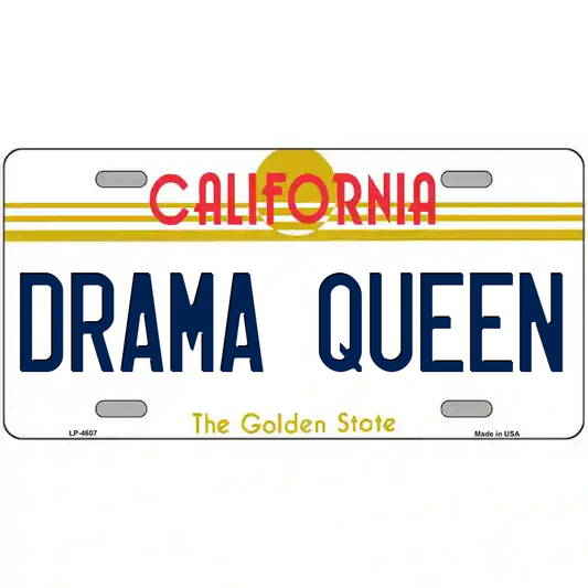 Drama Queen California Metal Sign