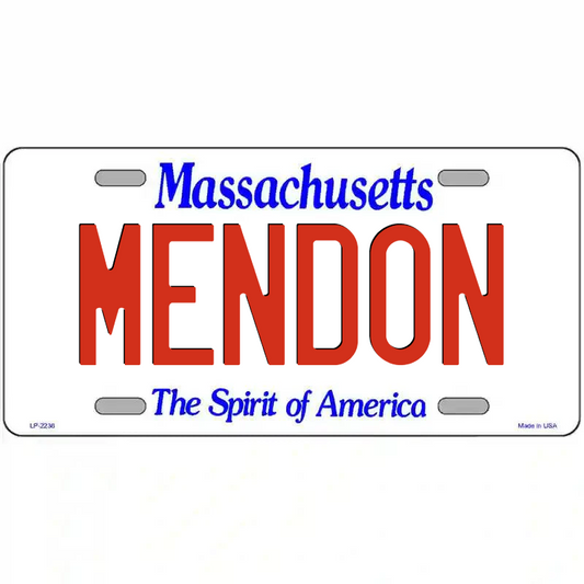 Mendon Massachusetts Metal Sign