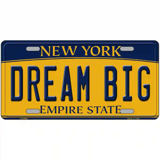 Dream Big New York Yellow Metal Sign
