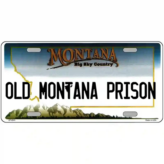Old Montana Prison Montana Metal Sign