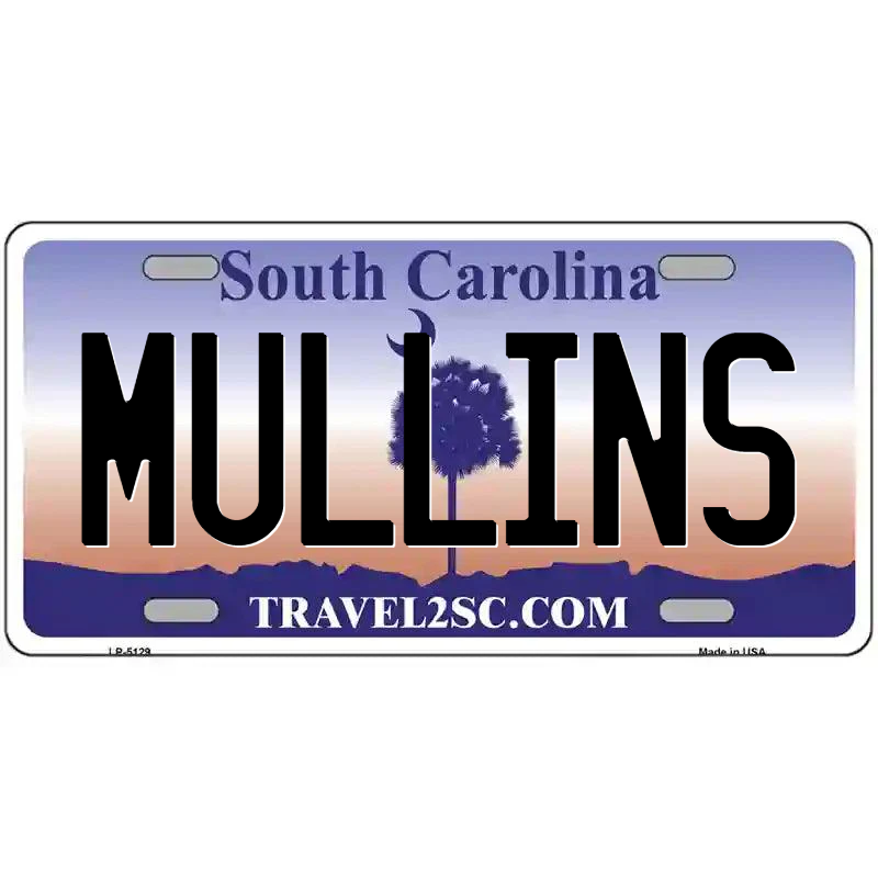 Mullins South Carolina Metal Sign
