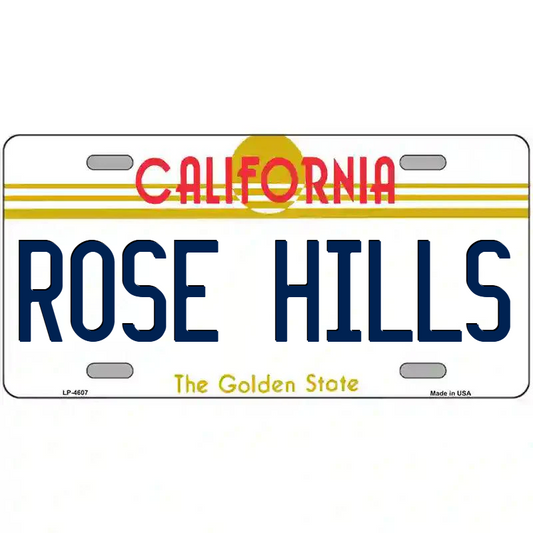 Rose Hills California Metal Sign