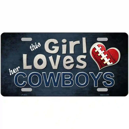 This Girl Loves Her Cowboys Metal Sign
