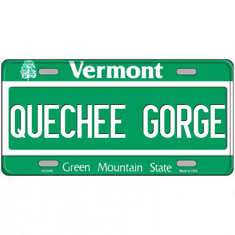 Quechee Gorge Vermont Metal Sign