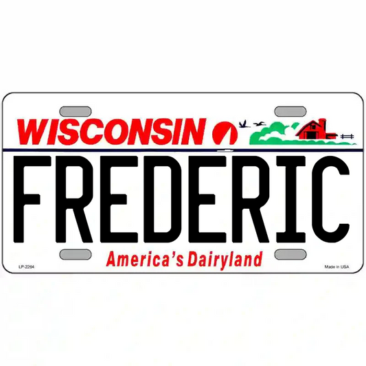 Frederic Wisconsin Metal Sign