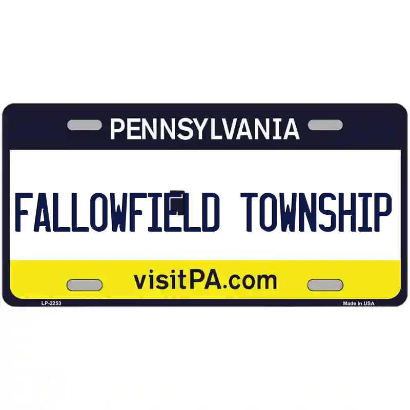 Fallowfield Township Pennsylvania Metal Sign