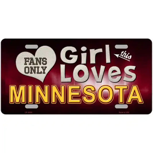 This Girl Loves Minnesota Fans Only Metal Sign