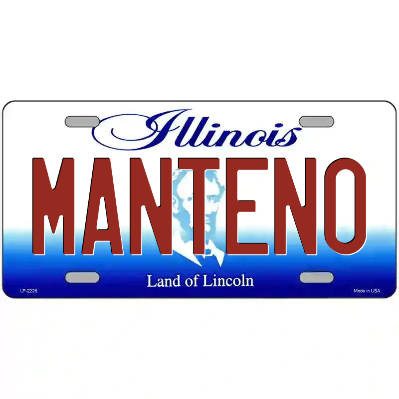Manteno Illinois Metal Sign