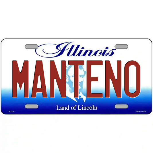 Manteno Illinois Metal Sign