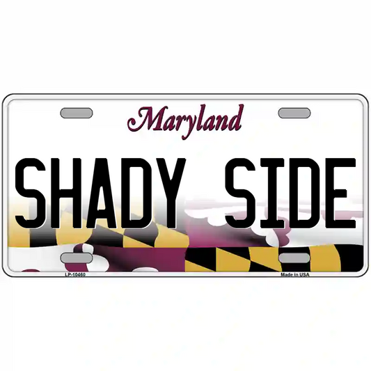 Shady Side Maryland Metal Sign