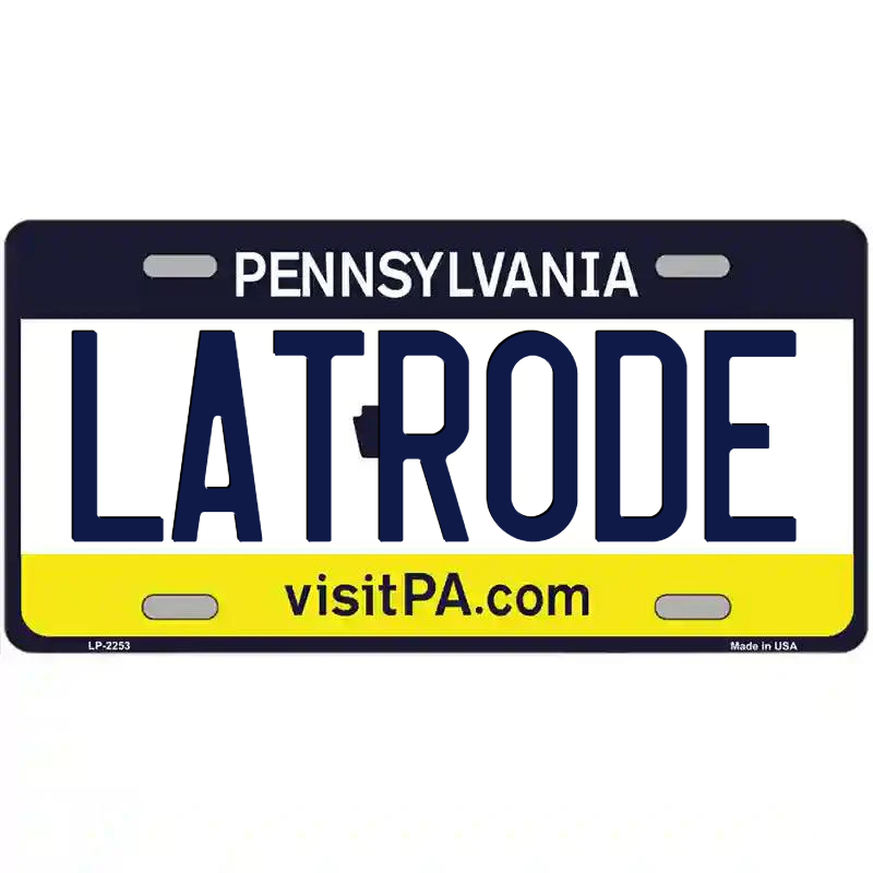 Latrode Pennsylvania Metal Sign