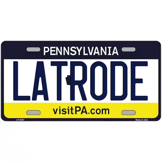 Latrode Pennsylvania Metal Sign