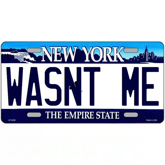 Wasn't Me New York Blue Metal Sign