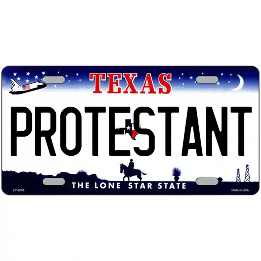 Protestant Texas Metal Sign