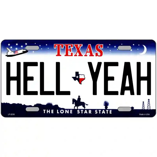 Hell Yeah Texas Metal Sign