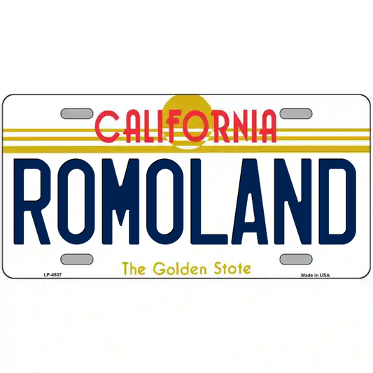 Romoland California Metal Sign