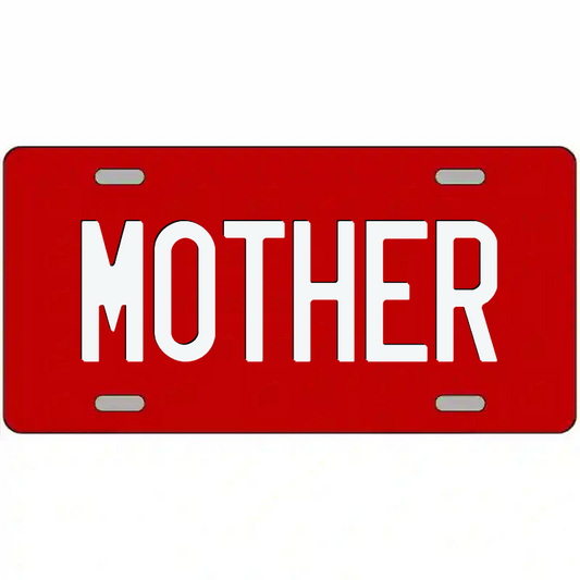 Mother White and Red Metal Sign