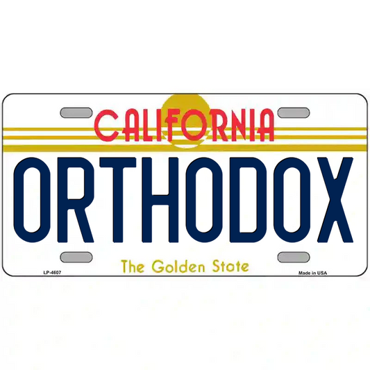 Orthodox California Metal Sign