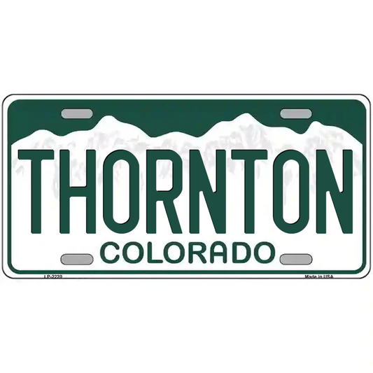 Thornton Colorado Metal Sign