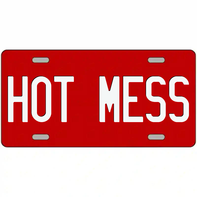 Hot Mess White on Red Metal Sign