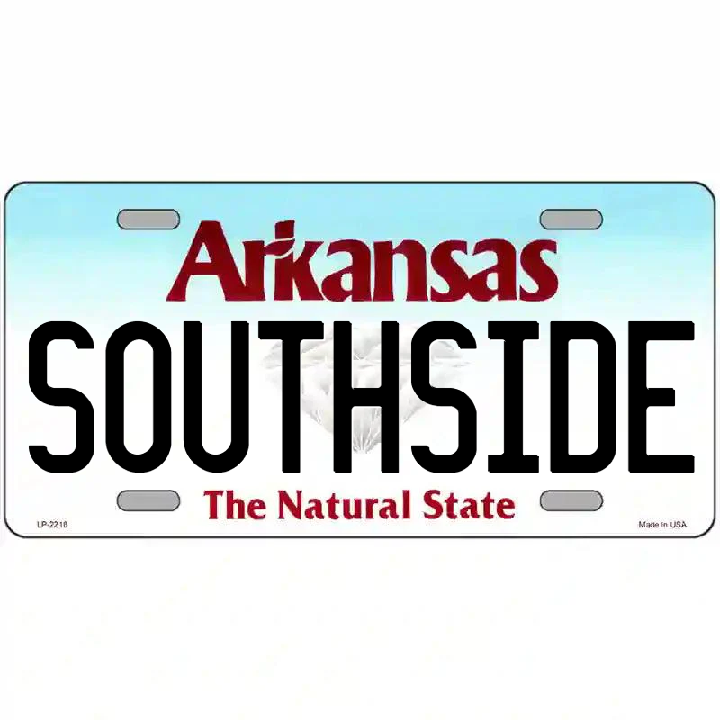 Southside Arkansas Metal Sign
