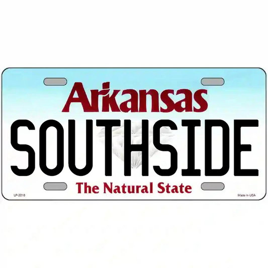 Southside Arkansas Metal Sign