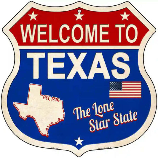 Welcome to Texas The Lone Star State Highway Shield Metal Sign