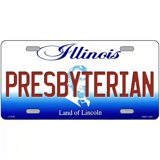 Presbyterian Works Illinois Metal Sign