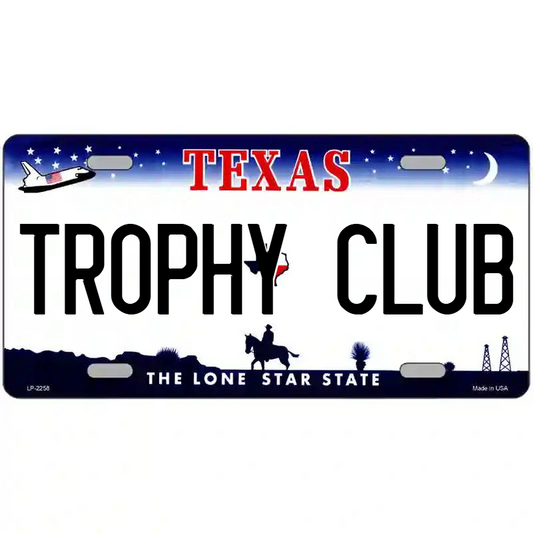 Trophy Club Texas Metal Sign