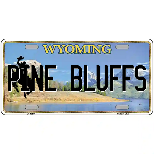 Pine Bluffs Wyoming Metal Sign