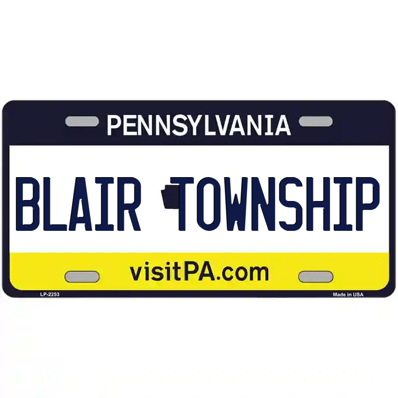 Blair Township Pennsylvania Metal Sign