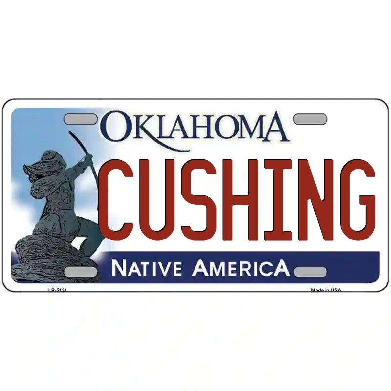 Cushing Oklahoma Metal Sign